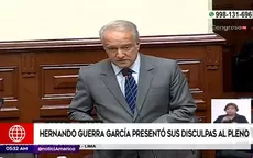 Hernando Guerra García presentó sus disculpas ante el Pleno del Congreso - Noticias de EEG