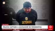 Hombre acosador de periodistas fue capturado en Los Olivos