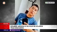 Hombre asesina a su hijo de 23 años tras discusión en Iquitos