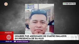 Hombre fue asesinado de cuatro balazos en presencia de su hijo en Huacho. Foto y video: América Noticias