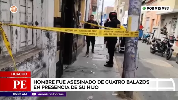 Hombre fue asesinado de cuatro balazos en presencia de su hijo en Huacho. Foto: América Noticias