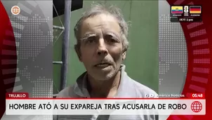 Hombre ata a su expareja tras acusarla de robo en Trujillo. Foto y video: América Noticias