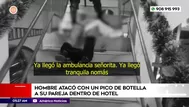 Hombre atacó con pico de botella a su pareja dentro de hotel