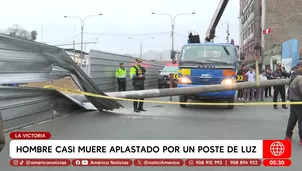 Hombre casi muere aplastado por poste de luz en La Victoria. Foto y video: América Noticias