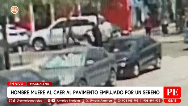 Hombre muere al caer al pavimento empujado por sereno de Magdalena. Foto: América Noticias Hombre muere al caer al pavimento empujado por sereno de Magdalena. Foto: América Noticias