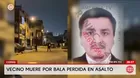 Hombre muere por bala perdida durante un asalto en Comas