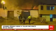 Hombre prende fuego a taller mecánico de su vecino en Surco