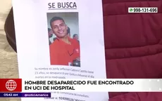 Hombre reportado como desaparecido fue encontrado en UCI de hospital - Noticias de callao