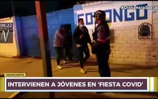 Huachipa: Intervienen a jóvenes en 'fiesta covid' - Noticias de huachipa