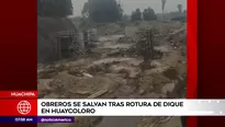 Obreros se salvaron de ser arrastados en Huachipa. Foto y video: América Noticias