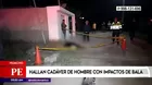 Huacho: Hallan cadáver de hombre con impactos de bala