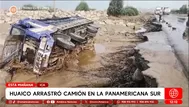 Huaico arrastró camión en la Panamericana Sur en Ica