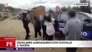 Huancayo: Escolares amenazaron con cuchillo a taxista