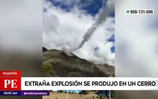 Huanta: Extraña explosión se produjo en un cerro - Noticias de tepha-loza