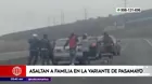 Huaral: Asaltan a familia en la variante de Pasamayo