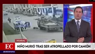 Huaral: Niño murió tras ser atropellado por un camión