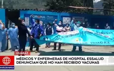 Huaraz: Médicos y enfermeras de hospital de EsSalud denunciaron que no recibieron vacunas - Noticias de huaraz