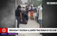 Huaycán: desnudan y golpean a ladrón tras robar un celular - Noticias de huaycan