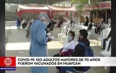 COVID-19: Adultos mayores de 70 años fueron vacunados en Huaycán - Noticias de huaycan
