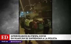 Huaycán: Intervenidos en fiesta COVID-19 se enfrentaron a la Policía - Noticias de huaycan