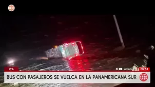 Ica: Bus con pasajeros volcó tras ser arrastrado por un huaico en la Panamericana Sur. Foto y video: América Noticias
