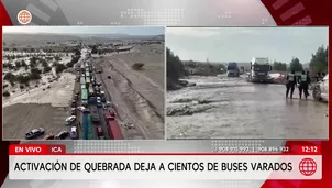 Ica: Cientos de pasajeros varados en la Panamericana Sur por activación de quebrada. Foto y video: América Noticias