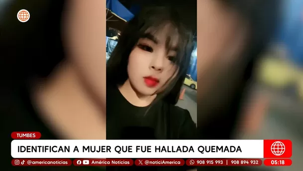 Identifican a mujer que fue hallada quemada en Tumbes. Foto: América Noticias
