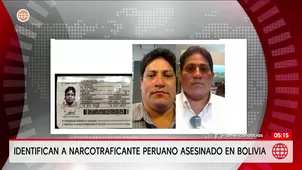 Identifican a narcotraficante peruano asesinado en Bolivia. Foto y video: Unidad de investigación