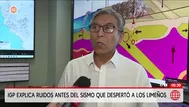 IGP explica el origen del sonido previo al sismo en Lima