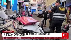 Incautan autopartes por más de S/800 mil en Independencia. Foto y video: América Noticias