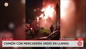 Incendio consume camión con mercadería en La Victoria. Foto y video: América Noticias