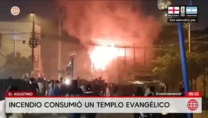 Incendio consume un templo evangélico en El Agustino. Foto y video: América Noticias