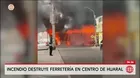 Incendio destruye ferretería en el centro de Huaral