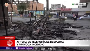 Antena de telefonía se desploma y provoca incendio en Trujillo. Foto y video: América Noticias