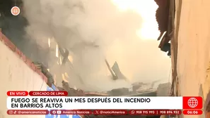 Fuego se reaviva en Barrios Altos y vecinos piden ayuda. Foto y video: América TV