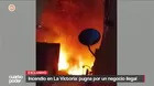 Incendio en La Victoria: La pugna por un negocio ilegal