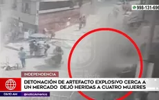 Independencia: Detonación explosivo hiere a cuatro mujeres - Noticias de explosivos