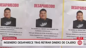 Ingeniero desaparece tras retirar dinero de cajero en Independencia. Foto y video: América Noticias
