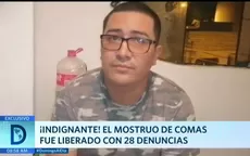 ¡Indignante! el monstruo de Comas fue liberado con 28 denuncias - Noticias de comparecencia-restrictiva