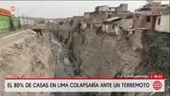 Informalidad en construcciones eleva el riesgo sísmico en Lima