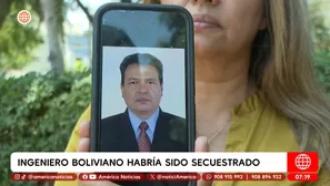 Ingeniero boliviano habría sido secuestrado. Foto y video: América Noticias