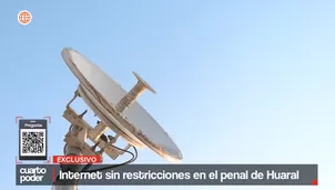 Internet sin restricciones en el penal de Huaral. Video: Canal N
