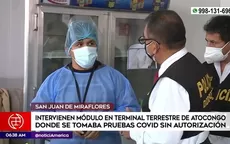 Intervienen módulo en terminal de Atocongo donde se tomaba pruebas COVID sin autorización - Noticias de pruebas-rapidas