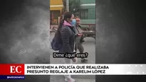 Intervienen a policía que realizaba presunto reglaje a Karelim López 