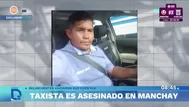 Investigan crimen de taxista en Manchay tras hallazgo fatal