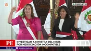 Investigan a ministra del Midis por negociación incompatible