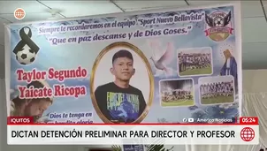 Dictan detención preliminar contra director y profesor en Iquitos por muerte de alumno. Foto y video: América Noticias