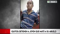 Iquitos: Detienen a joven que mató a su abuelo. Video: América