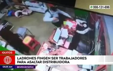 Iquitos: Ladrones fingen ser trabajadores para asaltar distribuidora - Noticias de iquitos
