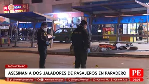 Asesinan a dos jaladores de pasajeros en paradero en Pachacámac. Foto y video: América Noticias